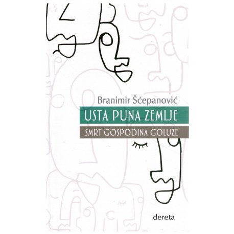 Usta puna zemlje / Smrt gospodina Goluže