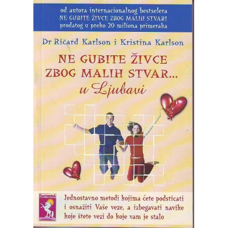 Ne gubite živce zbog malih stvari… u ljubavi