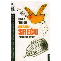 Čekajući sreću - Filozofija čežnje