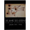 Die Jahre des Leidens / Godine stradanja,  Zadar 1941-1945