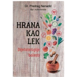 Hrana kao lek - Dijetoterapije bolesti