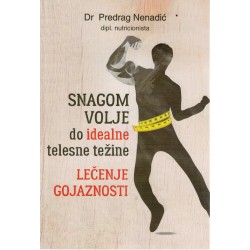 Snagom volje do idealne telesne težine / Lečenje gojaznostiti