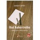 Baš kako treba    +