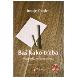 Baš kako treba