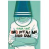(Ne) pitajte me kako sam   +