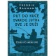 Put do kuće svakog jutra sve je duži