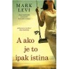 A ako je to ipak istina