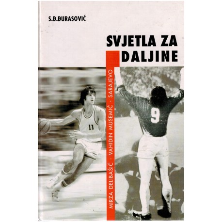 Svjetla za daljine (Mirza Delibašić - Vahid Musemić - Sarajevo)