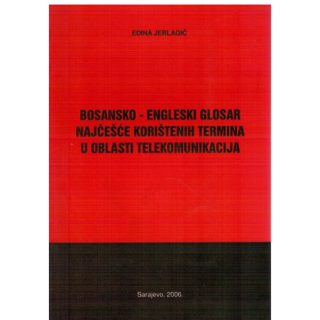 Bosansko - engleski glosar najčešće korištenih termina