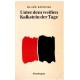 Unter dem weißen Kalkstein der Tage
