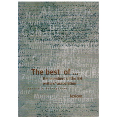 The best of... The members of the BH writers´ association