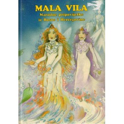 Mala vila - Narodne pripovijetke iz Bosne i Hercegovine