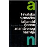 Hrvatsko - njemacko - talijanski rjecnik znanstvenog nazivlja 1-2