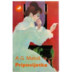 Pripovijetke - Matoš