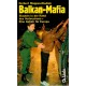 Balkan-Mafia   Staaten in der Hand des Verbrechens- Eine Gefahr für Europa