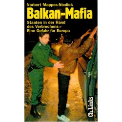 Balkan-Mafia   Staaten in der Hand des Verbrechens- Eine Gefahr für Europa