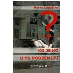 Ko je ko u Yu podzemlju