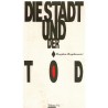 Die Stadt und der Tod