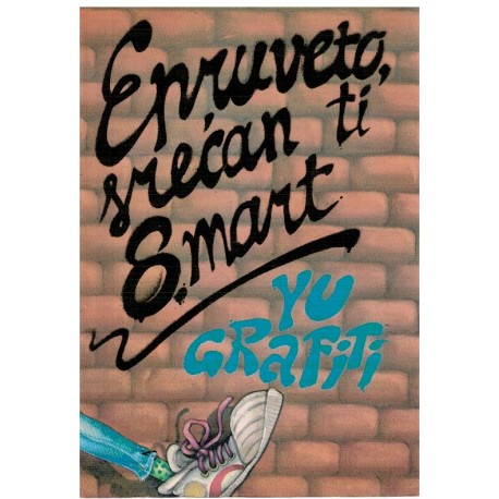 Epruveto, srećan ti 8. mart - Yu grafiti