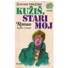 Kužiš, stari moj