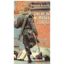 Oni ne bi ni mrava zgazili