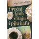 Srećni ljudi čitaju i piju kafu