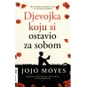 Djevojka koju si ostavio za sobom