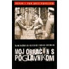 Moj obračun s poglavnikom - Tajna biografija vojskovođe Slavka Kvaternika