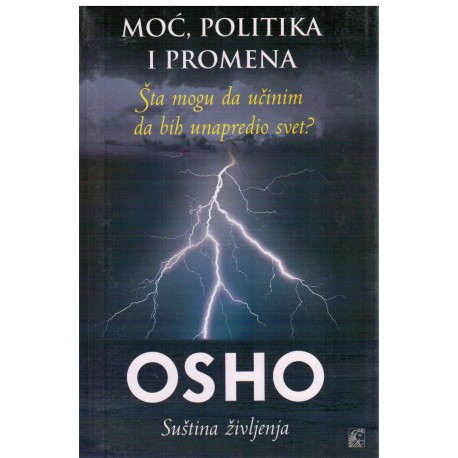 Moć, politika i promena - Šta mogu da učinim da bih unapredio stvari