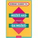Možeš ako veruješ da možeš