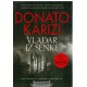 Vladar iz senke   +