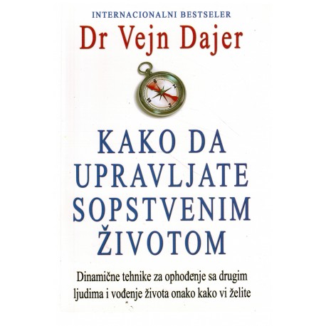Kako da upravljate sopstvenim životom