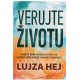 Verujte životu