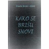 Kako se brišu snovi