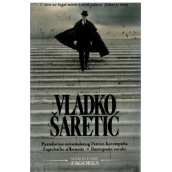 Vlatko Šaretić - Pustolovine novorođenog Perice Kerempuha/zagrebačke silhouette/Razvrgnute zaruke