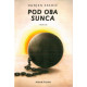 Pod oba sunca   +