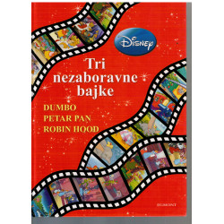 Tri nezaboravne bajke - Dumbo, Petar Pan i Robin Hood