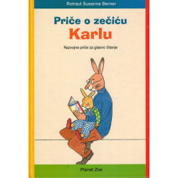 Priče o zečiću Karlu - Razvojne priče za glasno čitanje