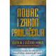 Novac i zakon privlačenja - Naučite da privučete bogatstvo, zdravlje i sreću