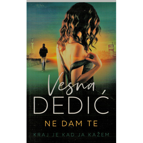 Ne dam te