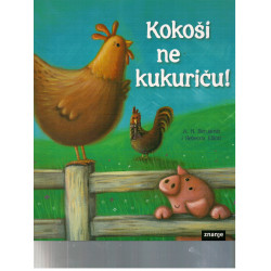 Kokoši ne kukuriču