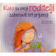 Kako su moji roditelji zaboravili biti prijatelji