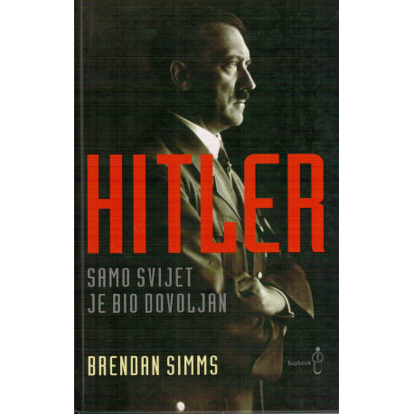 Hitler - Samo svijet je bio dovoljan