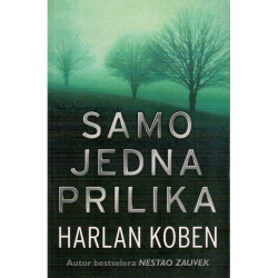 Samo jedna prilika   +