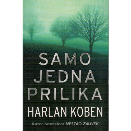 Samo jedna prilika   +