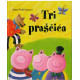 Tri praščića   +