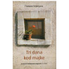 Tri dana kod majke   +
