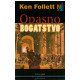 Opasno bogatstvo   +