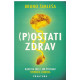 (P) ostati zdrav   +