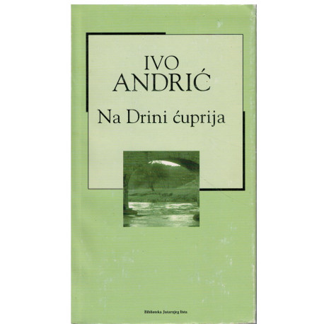 Na Drini ćuprija   +